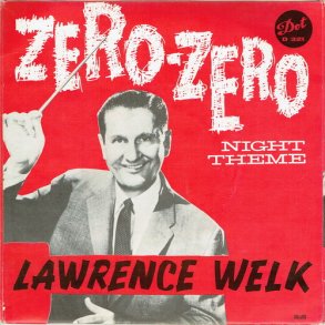 Lawrence Welk - Zero-Zero Night Theme
