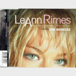 LeAnn Rimes - Can't Fight The Moonlight (The Remixes) (2000)