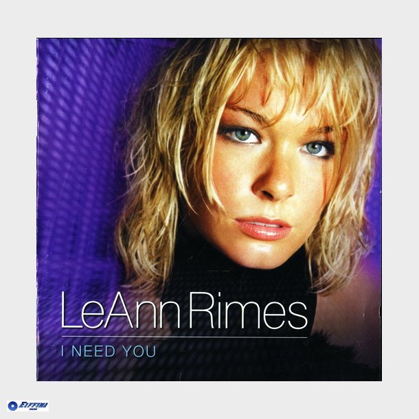 LeAnn Rimes - I Need You (2001)