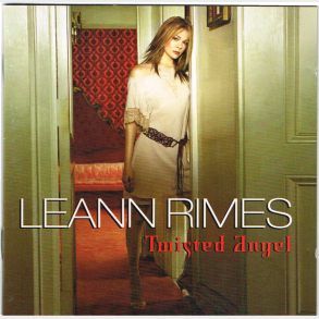 LeAnn Rimes - Twisted Angel (2002)