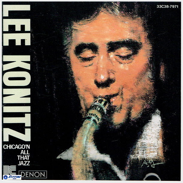 Lee Konitz - Chicago'n All That Jazz (1986)