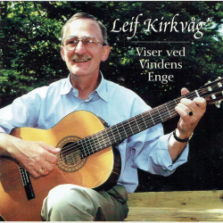 Leif Kirkvag - Viser Ved Vindens Enge (2000)