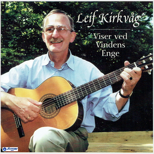 Leif Kirkvag - Viser Ved Vindens Enge (2000)