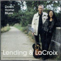 Lending &amp; LaCroix - Down Home Blues