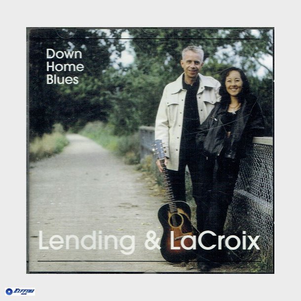 Lending &amp; LaCroix - Down Home Blues