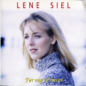 Lene Siel - Fr Mig Til Havet (1995)