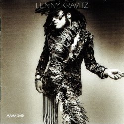 Lenny Kravitz - Mama Said (1991)
