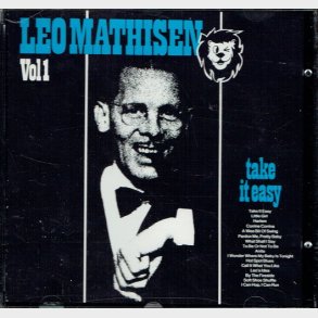 Leo Mathisen - Take It Easy Vol 1