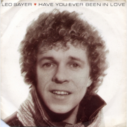 Leo Sayer - Have You Ever Been In Love (1982)