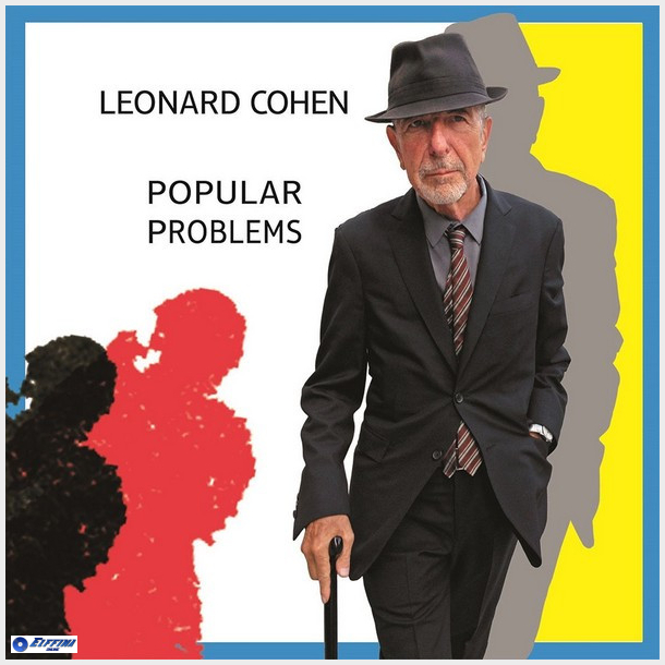 Leonard Cohen - Popular Problems (2014)
