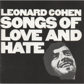 Leonard Cohen - Songs Of Love And Hate (1988)