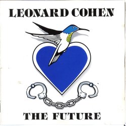 Leonard Cohen - The Future (1992)