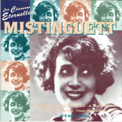 Les Chamsons Eternelles Mistinguett (1995)