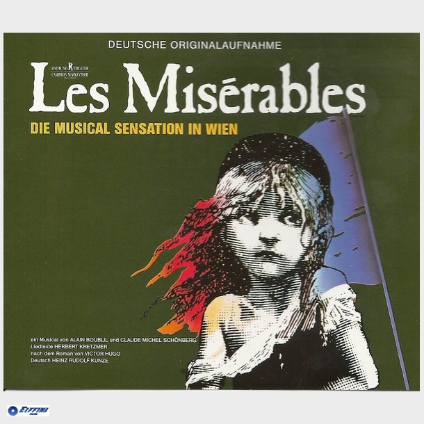 Les Mis&eacute;rables - Die Musical Sensation In Wien Deutsche Originalaufnahme (1993) (Fat)