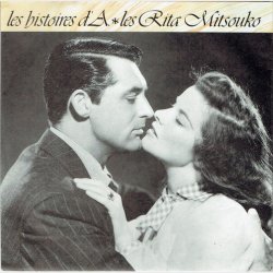 Les Rita Mitsouko - Les Histoires d'A (1987)