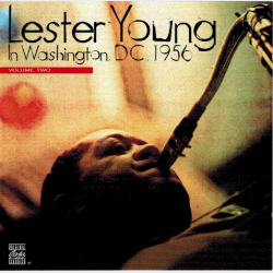 Lester Young - In Washington, D.C. 1956, Vol. 2 (1996)