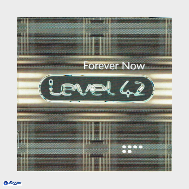 Level 42 - Forever Now (1994)