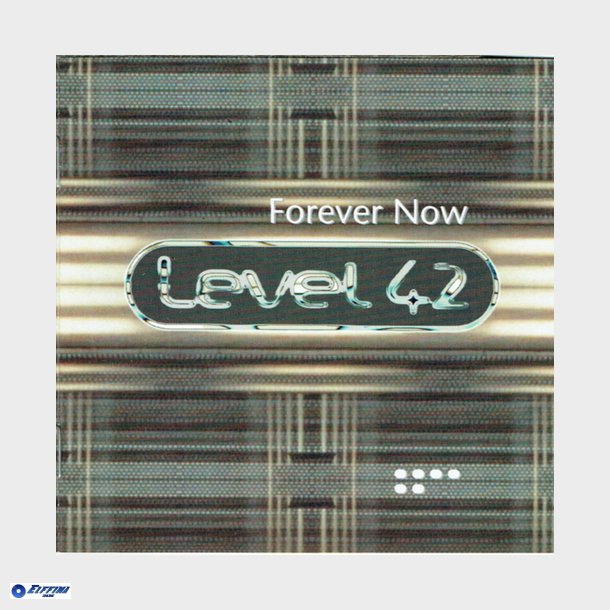 Level 42 - Forever Now (1994)