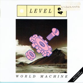 Level 42 - World Machine (1985)