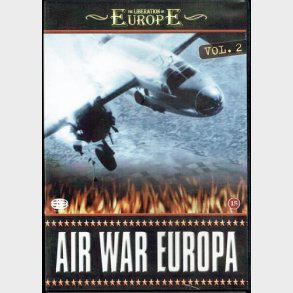 Liberation Of Europe Vol. 2 - Air War Europe (2006)