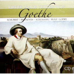 Lieder Nach Texten Von Goethe CD06 (2008)