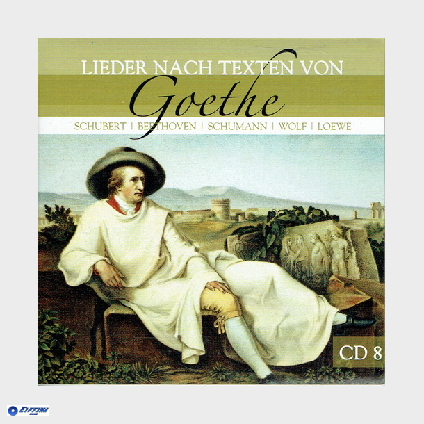 Lieder Nach Texten Von Goethe CD08 (2008)