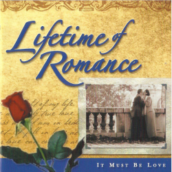 Lifetime Of Romance - It Must Be Love (2004)