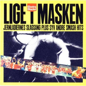 Lige I Masken Plus 7 Andre Smash Hits (2002)