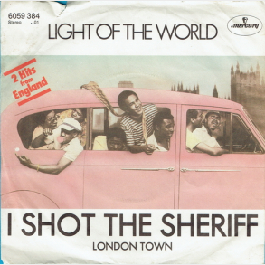 Light Of The World - I Shot The Sheriff (1980)