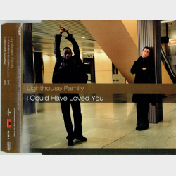 Lighthouse Family - I Could Have Loved You (2002)