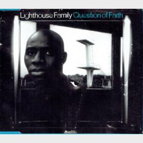Lighthouse Family - Question Of Faith (1998)
