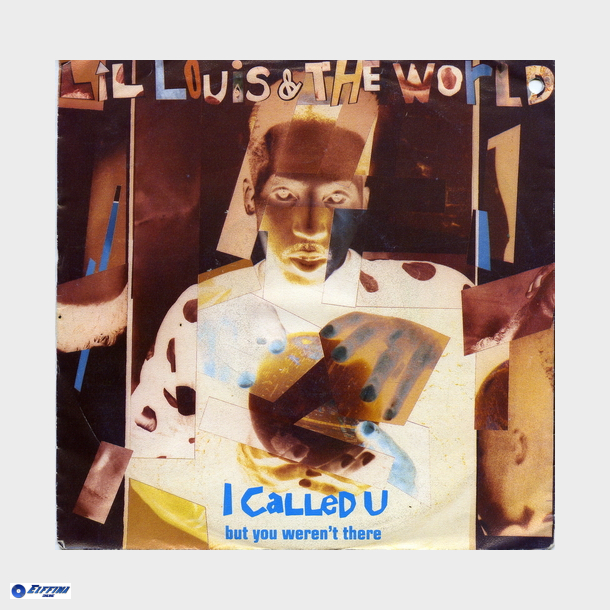 Lil Louis &amp; The World - I Called You (Edit) (1989)