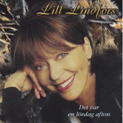 Lill Lindfors - Det Var En Lrdag Afton (2002)