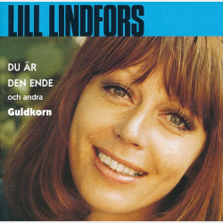 Lill Lindfors - Du &Acirc;r Den Ende Och Andra Guldkorn (1999)