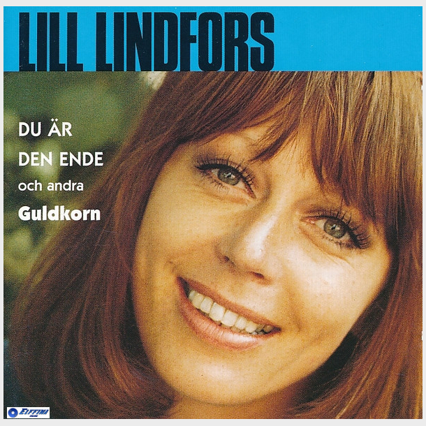 Lill Lindfors - Du &Acirc;r Den Ende Och Andra Guldkorn (1999)