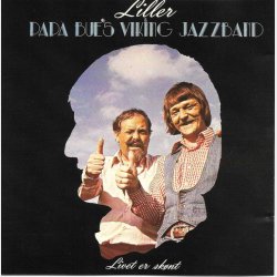 Liller Med Papa Bue's Viking Jazzband - Livet Er Sknt (1997)