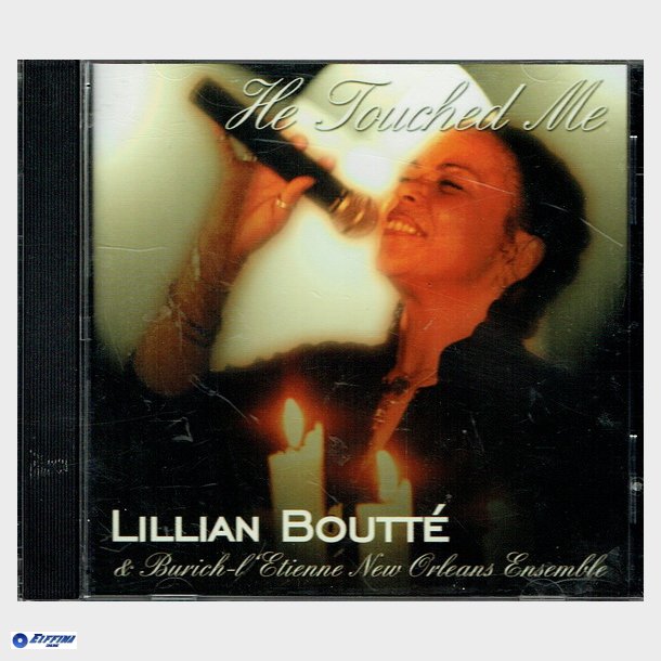 Lillian Boutte - He Touched Me