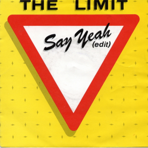 Limit, The - Say Yeah (edit) (1984)