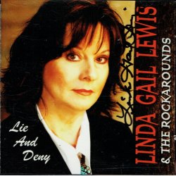 Linda Gail Lewis &amp; The Rockarounds - Lie &amp; Deny (2004) (Autograf)