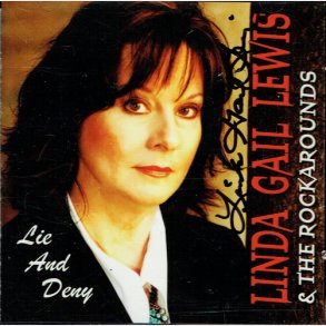 Linda Gail Lewis & The Rockarounds - Lie & Deny (2004) (Autograf)
