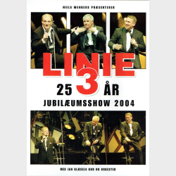 Linie 3 - 25 �rs Jubil�umsshow (2004)