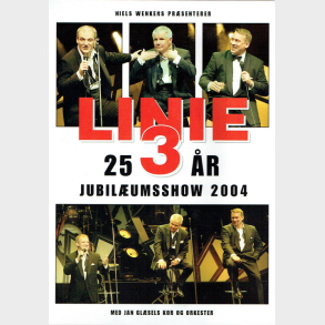 Linie 3 - 25 �rs Jubil�umsshow (2004)