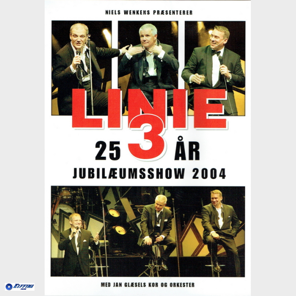 Linie 3 - 25 �rs Jubil�umsshow (2004)