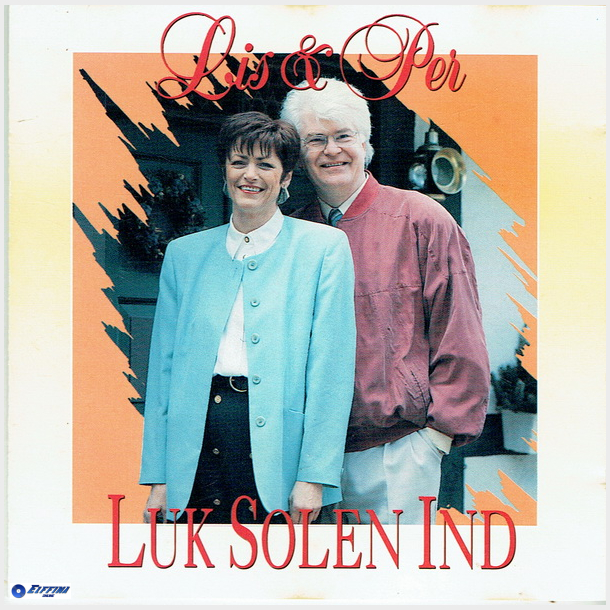 Lis &amp; Per - Luk Solen Ind