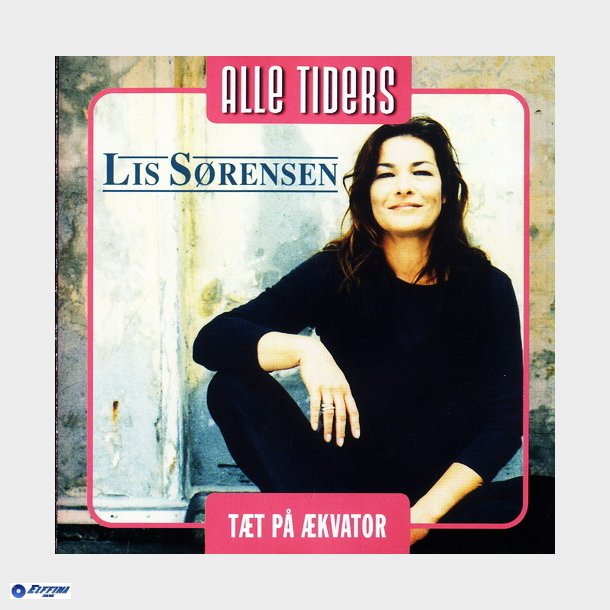 Lis Srensen - Tt P kvator Alle Tiders Lis Srensen (2005)