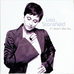 Lisa Stansfield - If I Hadn't Got You (2005) (Promo)