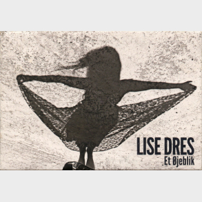 Lise Dres - Et jeblik (2011) (Digi)