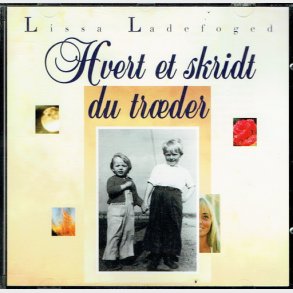 Lissa Ladefoged - Hvert Et skridt Du Trder (1999)