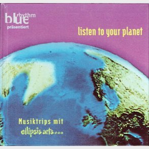 Listen To Your Planet Musiktrips Mit Ellipsis Arts (1997) - Book