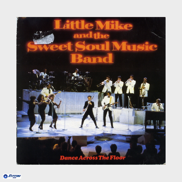 Little Mike &amp; The Sweet Soul Music Band - Dance Across The Floor (Edited Version) (1985)